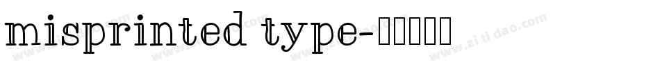 misprinted type字体转换